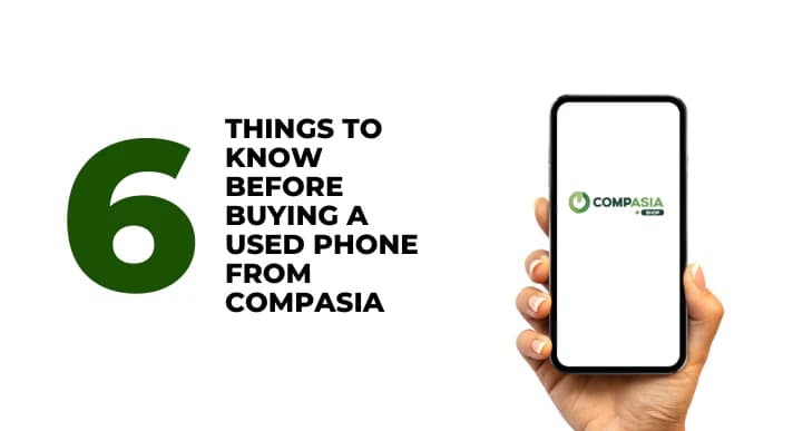A thumbnail image of a blog about 6 things to know before buying a used iPhone from CompAsia Malaysia