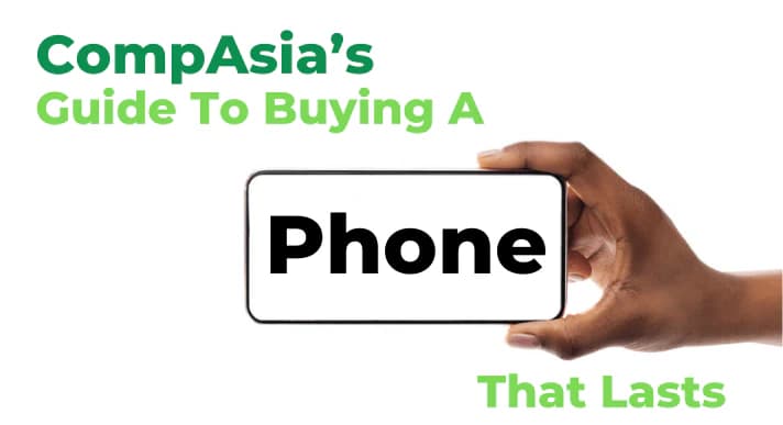 A thumbnail image of a blog about CompAsia’s guide to buying a phone that lasts