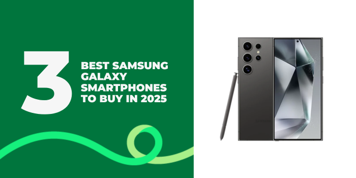 A thumbnail image of an article about '3 Best Samsung Galaxy Smartphones to Buy in 2025'