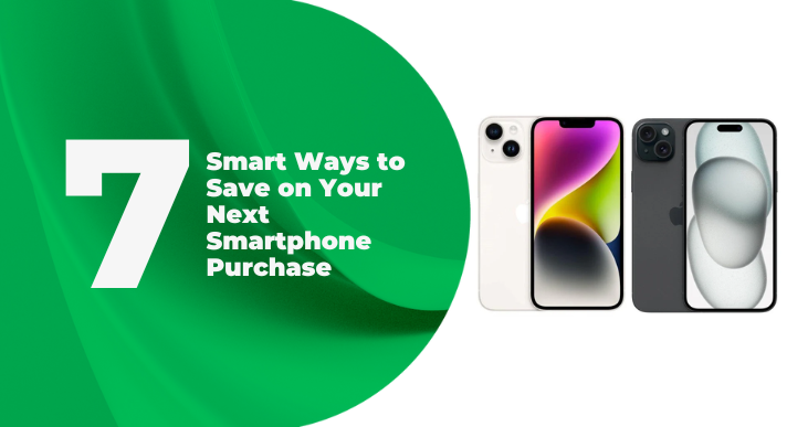 A thumbnail image of an article about 7 Smart Ways to Save on Your Next Smartphone Purchase