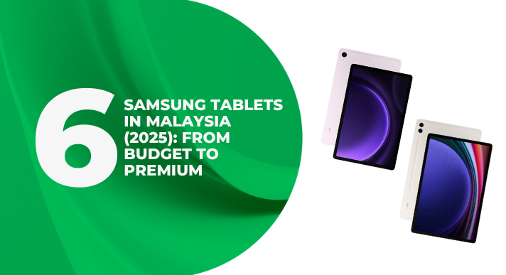 A thumbnail image of an article about 6 Samsung Tablets in Malaysia: From Budget to Premium